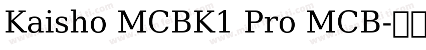 Kaisho MCBK1 Pro MCB字体转换